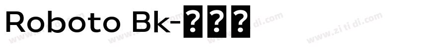 Roboto Bk字体转换